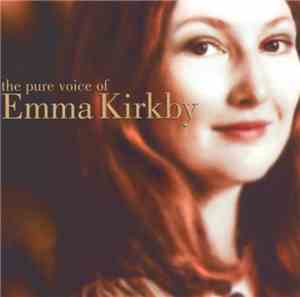 Emma Kirkby, The Academy Of Ancient Music, Christopher Hogwood - The Pure V ...