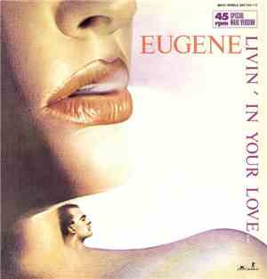 Eugene - Livin' In Your Love