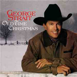 George Strait - Old Time Christmas