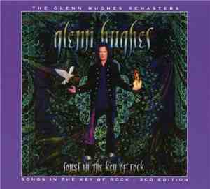 Glenn Hughes - Songs In The Key Of Rock: 3CD Edition