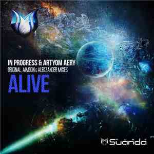 In Progress  & Artyom Aery - Alive