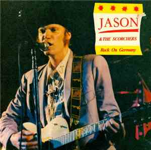 Jason & The Scorchers - Rock On Germany