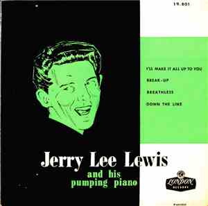 Jerry Lee Lewis - Jerry Lee Lewis And His Pumping Piano