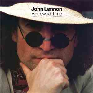 John Lennon - Borrowed Time