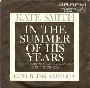 Kate Smith  - In The Summer Of His Years