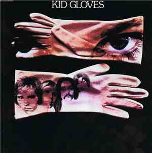 Kid Gloves  - Kid Gloves