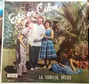 La Familia Veloz - Esto Es Cuba
