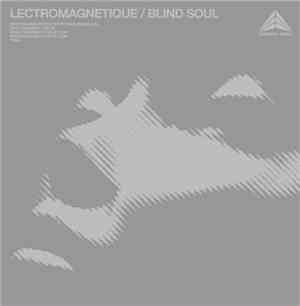 Lectromagnetique - Blind Soul