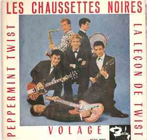Les Chaussettes Noires - La Leçon De Twist / Volage / Peppermint Twist (1&2 ...
