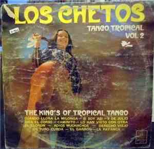 Los Chetos - Tango Tropical Vol 2