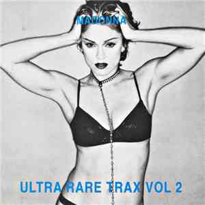 Madonna - Ultra Rare Trax Vol 2
