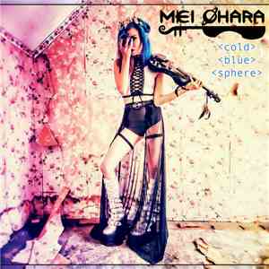 Mei Ohara - Cold Blue Sphere