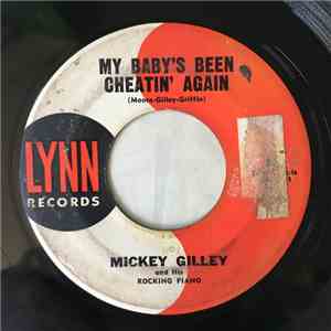 Mickey Gilley And His Rocking Piano - My Baby's Been Cheatin' Again / Turn  ...