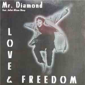 Mr. Diamond  Feat. Juliet Alison Sharp - Love & Freedom