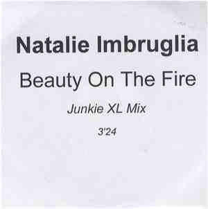 Natalie Imbruglia - Beauty On The Fire