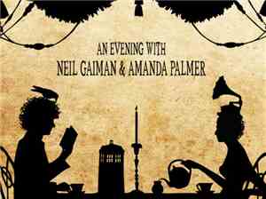 Neil Gaiman & Amanda Palmer - An Evening With Neil Gaiman & Amanda Palmer