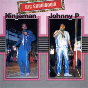 Ninjaman / Johnny P - Big Showdown