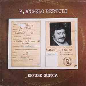 P.Angelo Bertoli - Eppure Soffia