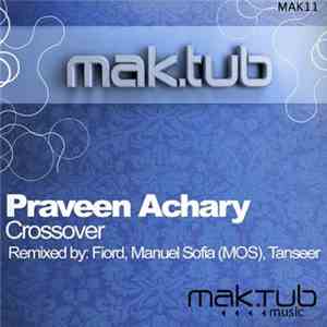 Praveen Achary - Crossover