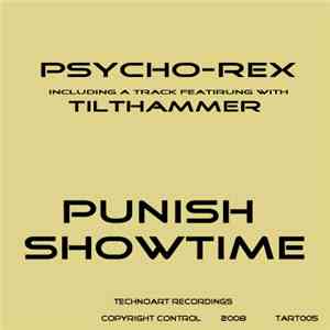 Psycho-Rex - Punish Showtime