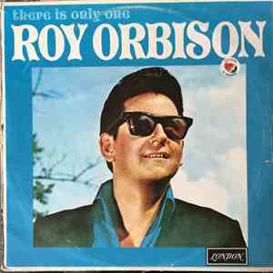 Roy Orbison - There Is Only One