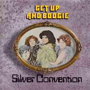 Silver Convention - Get Up And Boogie