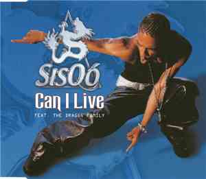 Sisqo Feat. The Dragon Family - Can I Live