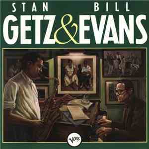 Stan Getz & Bill Evans - Stan Getz & Bill Evans