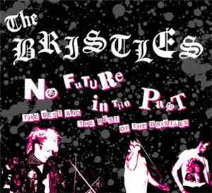 The Bristles - No Future In The Past