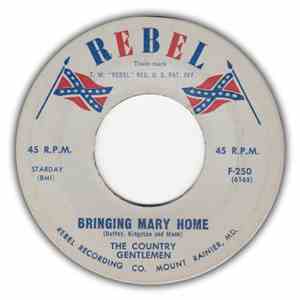The Country Gentlemen - Bringing Mary Home / Northbound