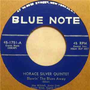 The Horace Silver Quintet - Blowin' The Blues Away / The Baghdad Blues
