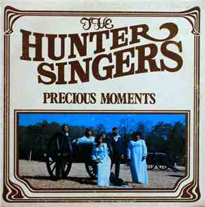 The Hunter Singers - Precious Moments