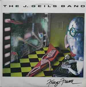 The J. Geils Band - Freeze-Frame