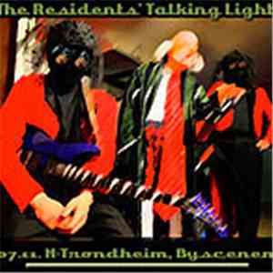 The Residents - Talking Light Trondheim Norway