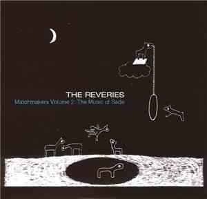 The Reveries - Matchmakers vol.2 The music of Sade