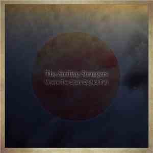 The Smiling Strangers - Where The Stars Do Not Fall