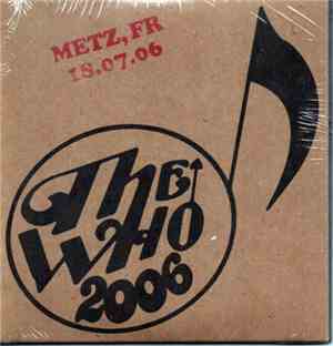The Who - METZ, FR 18.07.06