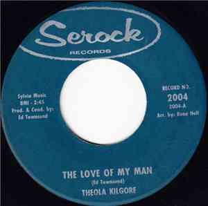 Theola Kilgore - The Love Of My Man