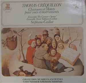 Thomas Crecquillon, Stéphane Caillat - Chansons Et Motets Pour Voix Et Inst ...