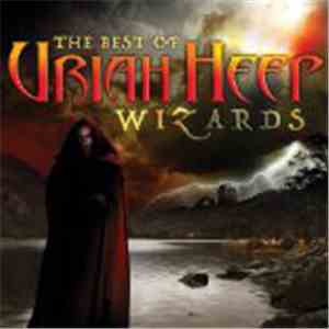 Uriah Heep - The Best Of Uriah Heep - Wizards