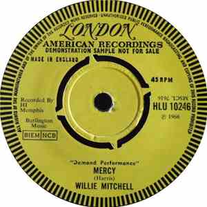 Willie Mitchell - Everything Is Gonna Be Alright / Mercy