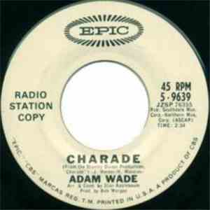 Adam Wade  - Charade / Does Goodnight Mean Goodbye