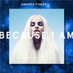 Amanda Fondell - Because I Am