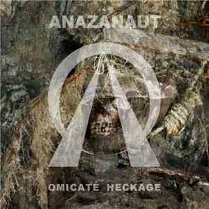 ANAZANAUT - omicate heckage