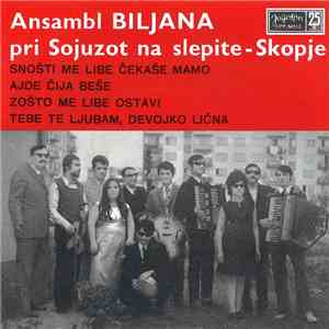 Ansambl Biljana Pri Sojuzot Na Slepite-Skopje - Snošti Me Libe Čekaše Mamo