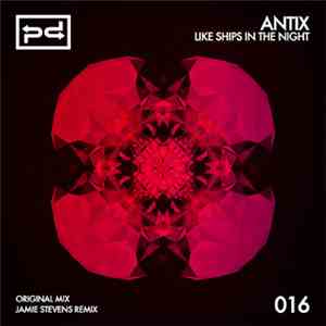 Antix - Like Ships In The Night
