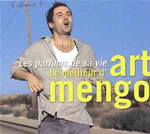 Art Mengo - Les Parfums De Sa Vie - Le Meilleur D'Art Mengo