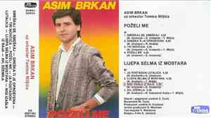 Asim Brkan, I Orkestar Tomice Miljića - Pozeli Me