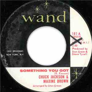 Chuck Jackson & Maxine Brown - Something You Got / Baby Take Me