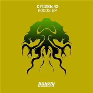 Citizen 42 - Focus E.P.
